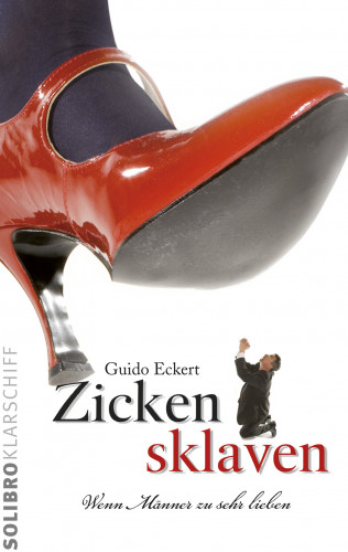 Guido Eckert: Zickensklaven