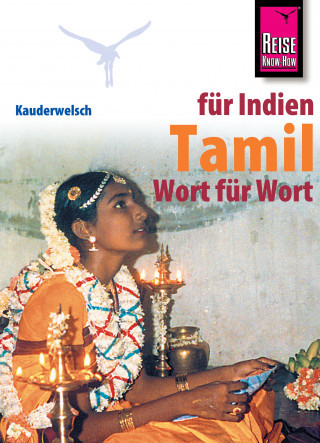 Krishnamoortthypillai Muruganandam, Horst Schweia: Reise Know-How Sprachführer Tamil Wort für Wort