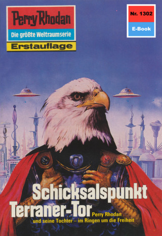 H.G. Ewers: Perry Rhodan 1302: Schicksalspunkt Terraner-Tor