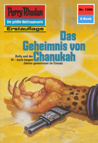 Clark Darlton: Perry Rhodan 1306: Das Geheimnis von Chanukah