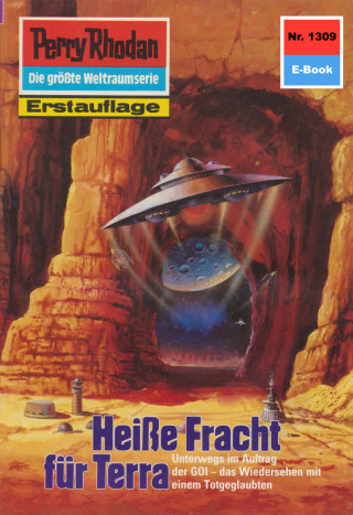 Kurt Mahr: Perry Rhodan 1309: Heiße Fracht für Terra