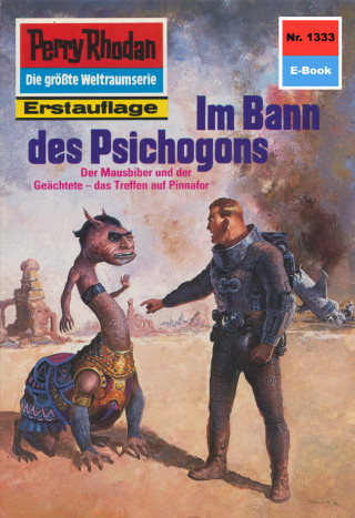 Kurt Mahr: Perry Rhodan 1333: Im Bann des Psichogons