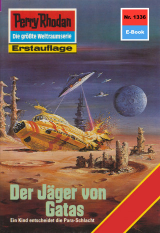 H.G. Ewers: Perry Rhodan 1336: Der Jäger von Gatas