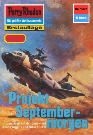Arndt Ellmer: Perry Rhodan 1371: Projekt Septembermorgen