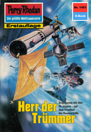 Arndt Ellmer: Perry Rhodan 1401: Herr der Trümmer