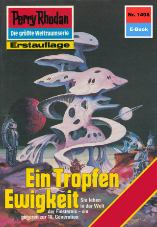 Ernst Vlcek: Perry Rhodan 1408: Ein Tropfen Ewigkeit