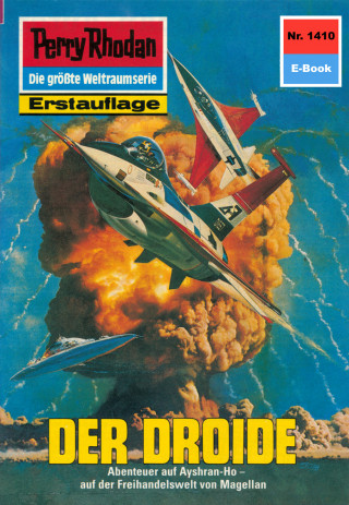 Kurt Mahr: Perry Rhodan 1410: Der Droide