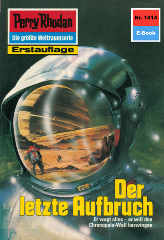 K.H. Scheer: Perry Rhodan 1414: Der letzte Aufbruch