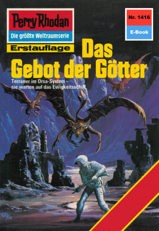 Arndt Ellmer: Perry Rhodan 1416: Das Gebot der Götter