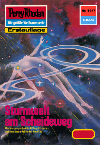 H.G. Ewers: Perry Rhodan 1447: Sturmwelt am Scheideweg