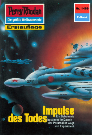 Peter Griese: Perry Rhodan 1469: Impulse des Todes