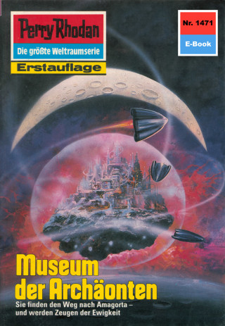 Robert Feldhoff: Perry Rhodan 1471: Museum der Archäonten