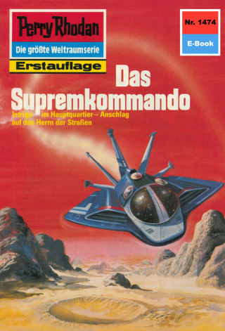 Kurt Mahr: Perry Rhodan 1474: Das Supremkommando