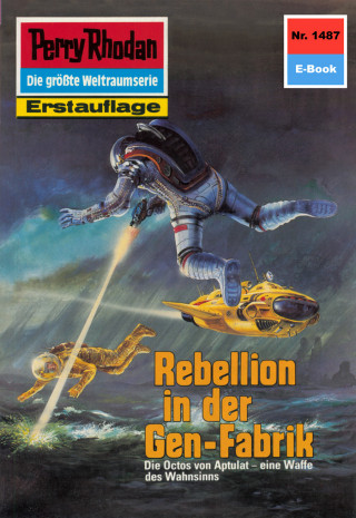 H.G. Francis: Perry Rhodan 1487: Rebellion in der Gen-Fabrik