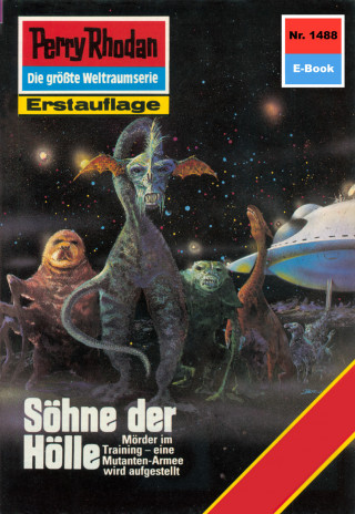 K.H. Scheer: Perry Rhodan 1488: Söhne der Hölle