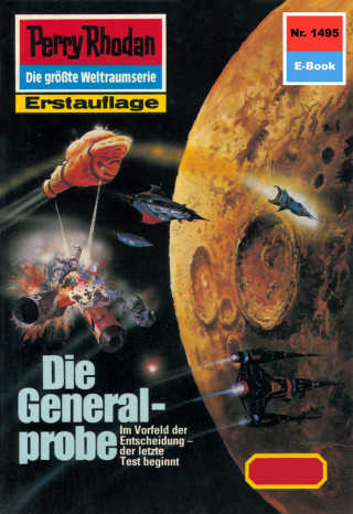 Arndt Ellmer: Perry Rhodan 1495: Die Generalprobe