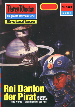 H.G. Ewers: Perry Rhodan 1579: Roi Danton der Pirat