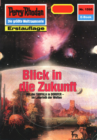 Robert Feldhoff: Perry Rhodan 1595: Blick in die Zukunft