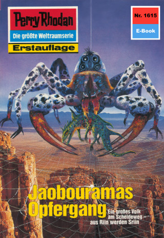 Arndt Ellmer: Perry Rhodan 1615: Jaobouramas Opfergang