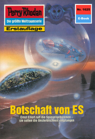 Kurt Mahr: Perry Rhodan 1625: Botschaft von ES