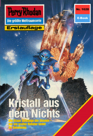 Arndt Ellmer: Perry Rhodan 1628: Kristall aus dem Nichts