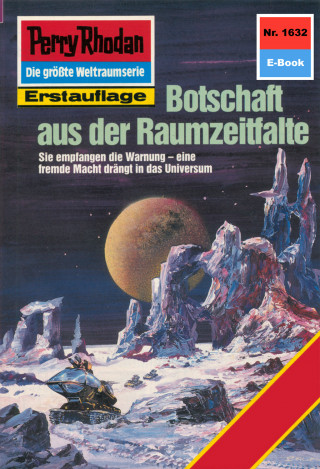 Kurt Mahr: Perry Rhodan 1632: Botschaft aus der Raumzeitfalte