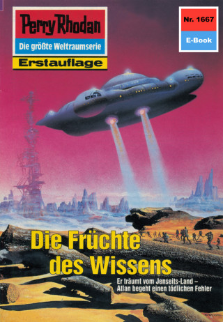 Robert Feldhoff: Perry Rhodan 1667: Die Früchte des Wissens