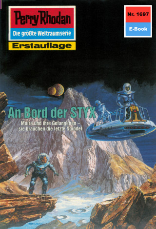 Arndt Ellmer: Perry Rhodan 1697: An Bord der STYX