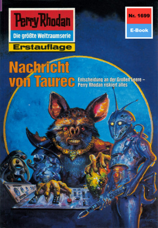 Horst Hoffmann: Perry Rhodan 1699: Nachricht von Taurec