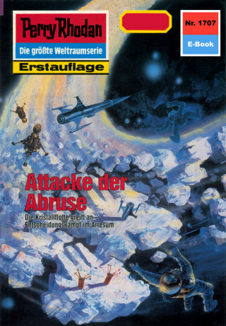 Robert Feldhoff: Perry Rhodan 1707: Attacke der Abruse