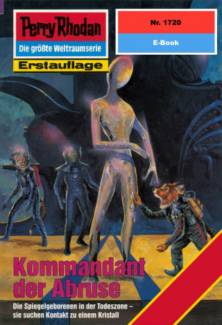 Susan Schwartz: Perry Rhodan 1720: Kommandant der Abruse