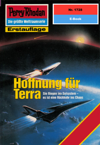 Horst Hoffmann: Perry Rhodan 1728: Hoffnung für Terra