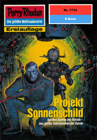 Arndt Ellmer: Perry Rhodan 1733: Projekt Sonnenschild