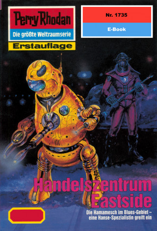 Arndt Ellmer: Perry Rhodan 1735: Handelszentrum Eastside