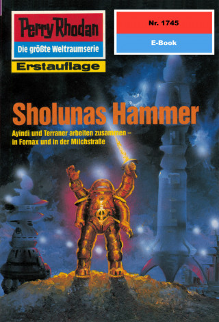 Ernst Vlcek: Perry Rhodan 1745: Sholunas Hammer