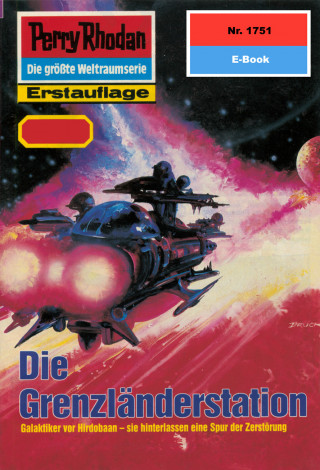 Arndt Ellmer: Perry Rhodan 1751: Die Grenzländerstation