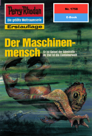 Robert Feldhoff: Perry Rhodan 1758: Der Maschinenmensch