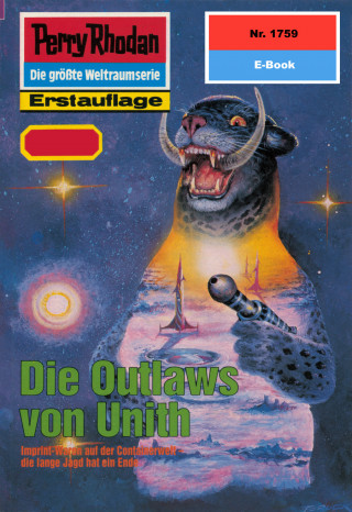 Hubert Haensel: Perry Rhodan 1759: Die Outlaws von Unith