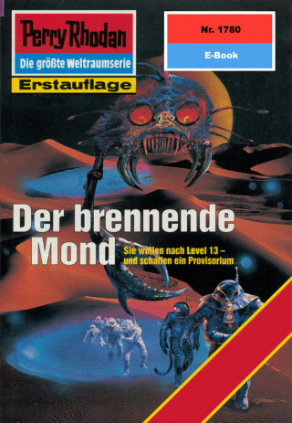 Robert Feldhoff: Perry Rhodan 1780: Der brennende Mond