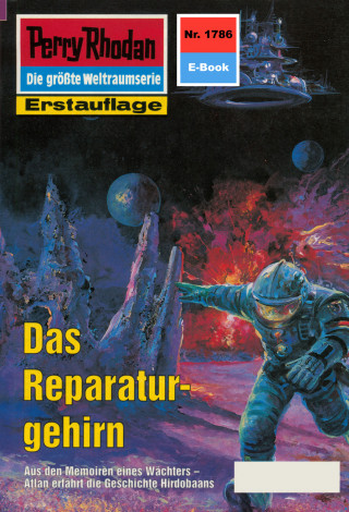 Robert Feldhoff: Perry Rhodan 1786: Das Reparaturgehirn