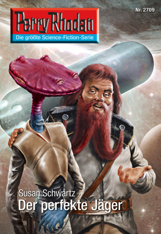 Susan Schwartz: Perry Rhodan 2709: Der perfekte Jäger