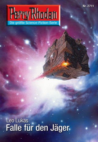 Leo Lukas: Perry Rhodan 2711: Falle für den Jäger