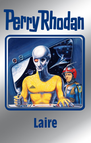 William Voltz, H. G. Francis, Marianne Sydow, Ernst Vlcek: Perry Rhodan 106: Laire (Silberband)