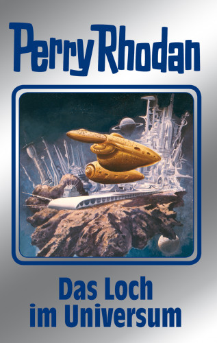 H. G. Francis, William Voltz, Clark Darlton: Perry Rhodan 109: Das Loch im Universum (Silberband)