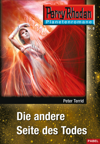 Peter Terrid: Planetenroman 9: Die andere Seite des Todes