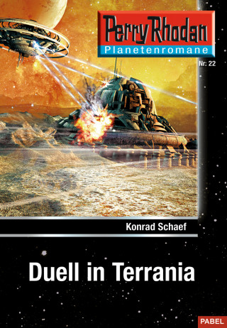 Konrad Schaef: Planetenroman 22: Duell in Terrania