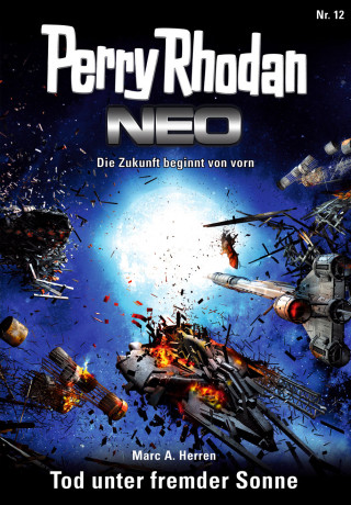 Marc A. Herren: Perry Rhodan Neo 12: Tod unter fremder Sonne