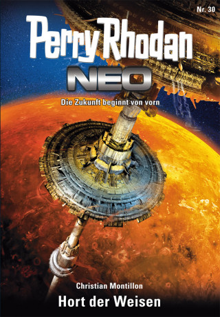 Christian Montillon: Perry Rhodan Neo 30: Hort der Weisen