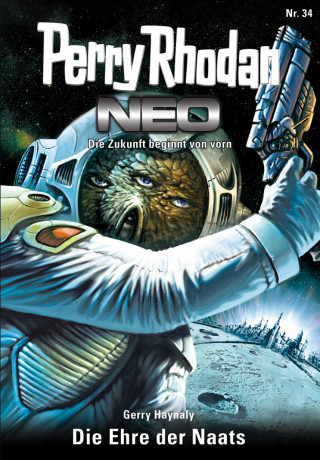 Gerry Haynaly: Perry Rhodan Neo 34: Die Ehre der Naats