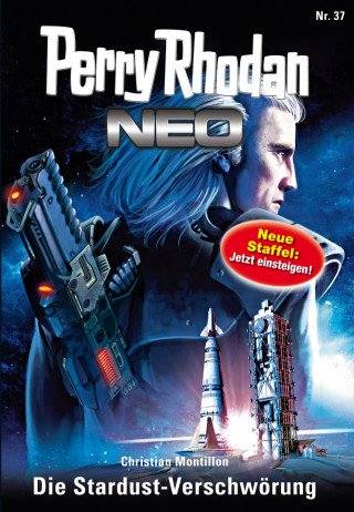 Christian Montillon: Perry Rhodan Neo 37: Die Stardust-Verschwörung